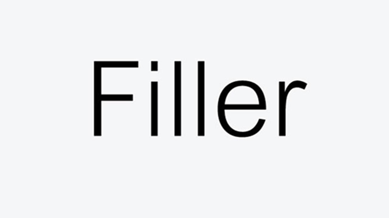 Filler!