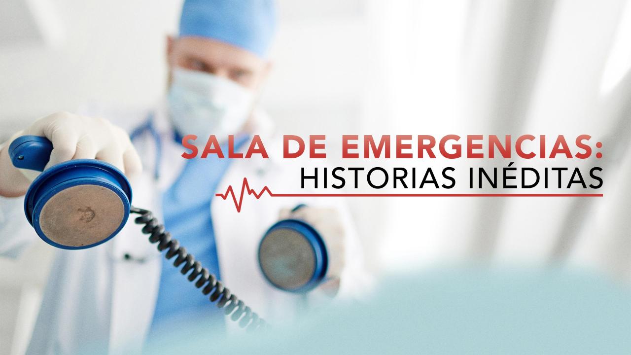Sala de emergencias: Historias inéditas / 06.05.2025, 23:46